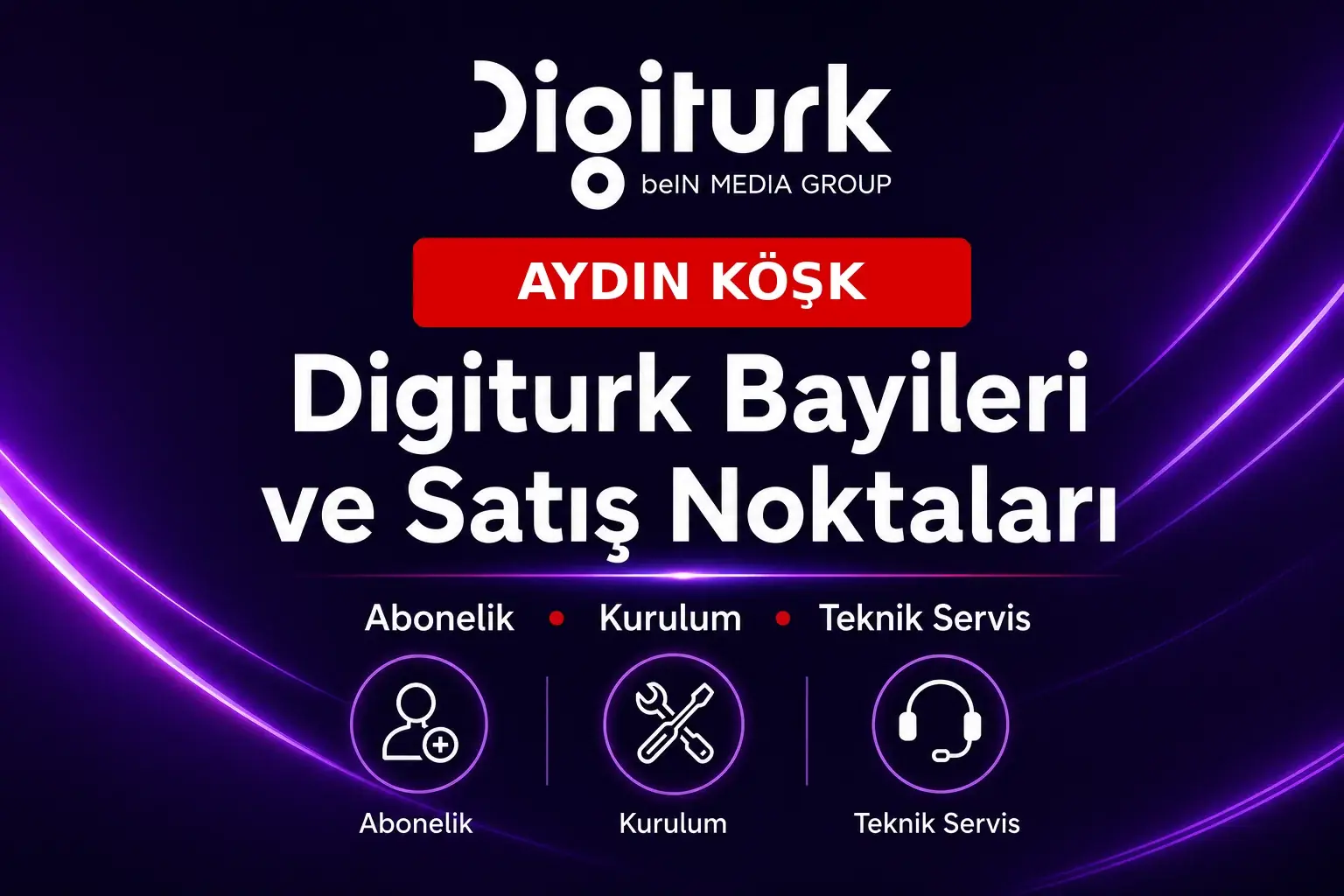 KÖŞK Digiturk Bayileri Aydın KÖŞK Digiturk bayileri ve satış noktaları