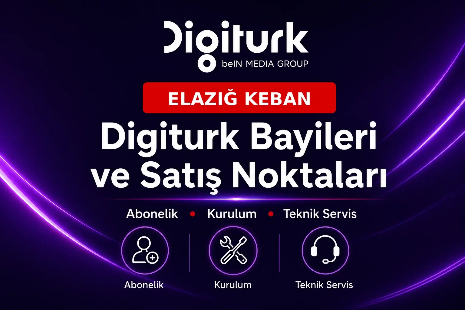 KEBAN Digiturk Bayileri Elazığ KEBAN Digiturk bayileri ve satış noktaları