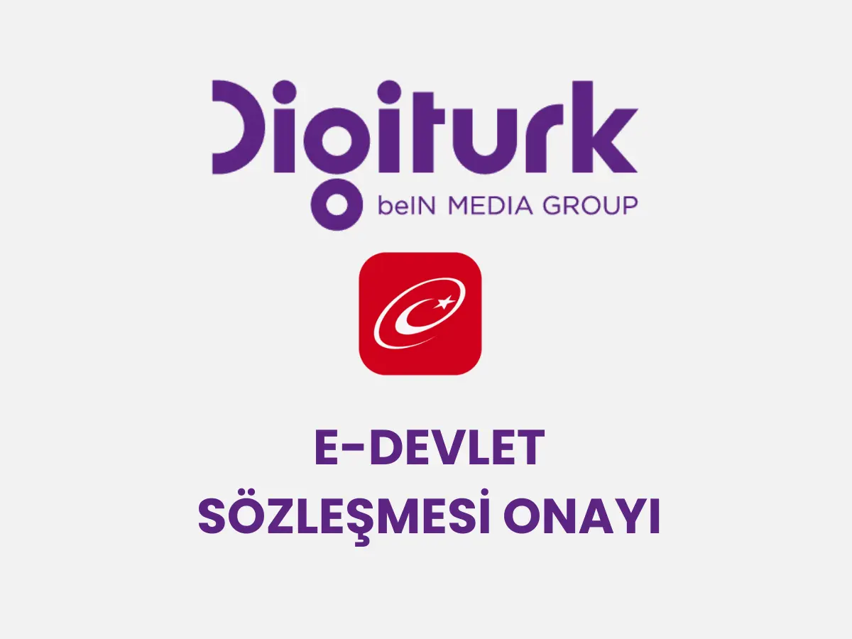 Digiturk E-Devlet Sözleşmesi Onayı