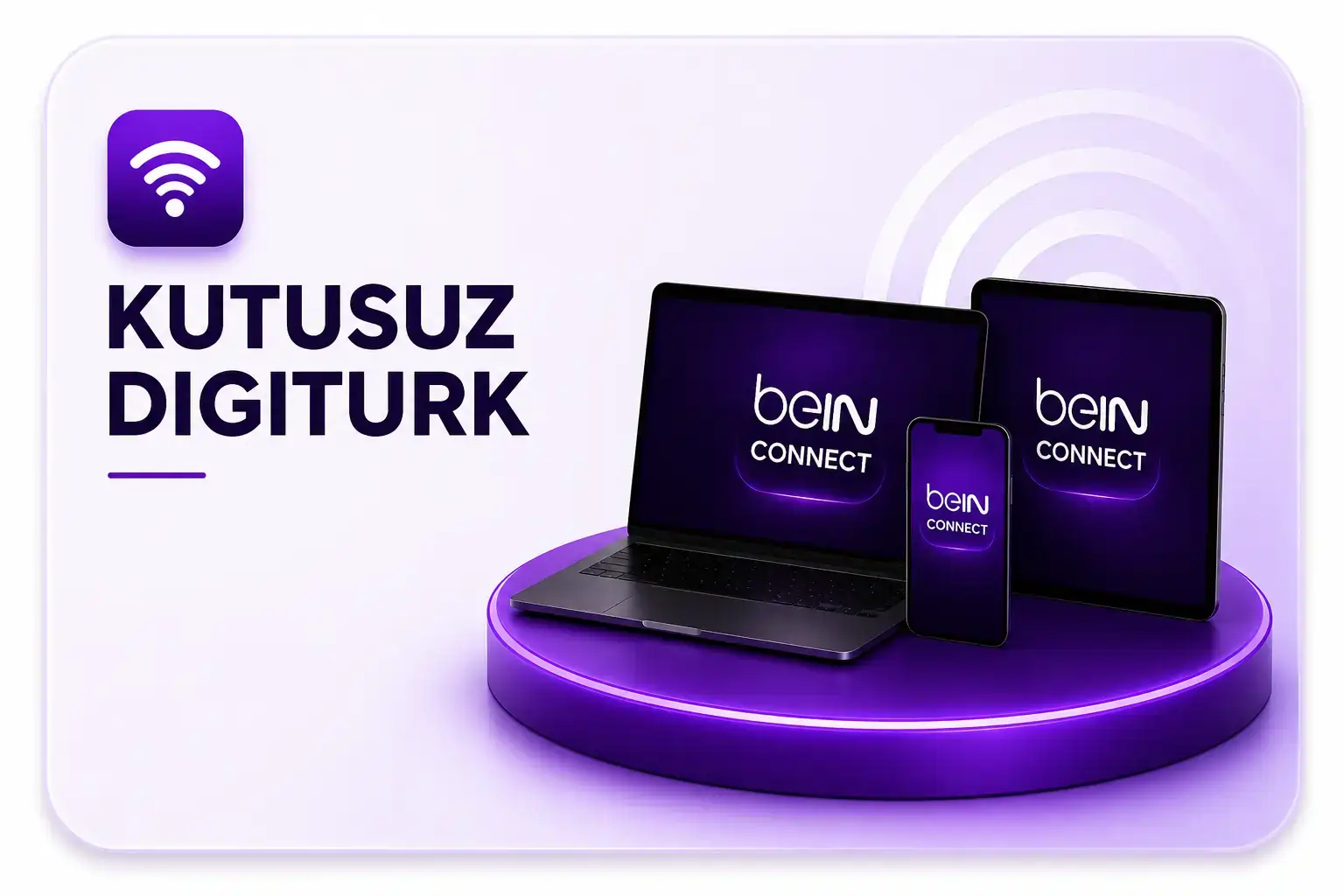 Kutusuz Digiturk beIN Connect paketleri